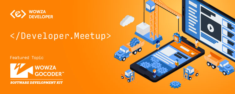 Wowza Developer Meetup for GoCoder SDK, logos