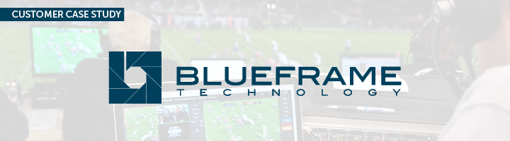 BlueFrame Technology Wowza Customer Case Study