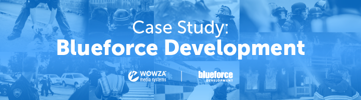 Case Study: Mobile Streaming for Response Teams
