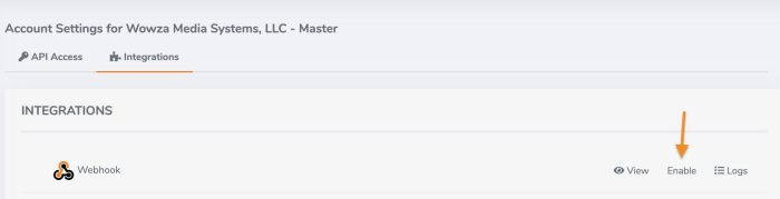 A screen shot showing where to find the 'Enable' tab on the Integrations page of the Wowza Video dashboard.