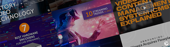 A collage of different graphics with blog titles on them, including 10 Streaming Trends of 2022, Video Content Management Systems Explained, and 7 Best Encoders for Live Streaming