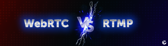 WebRTC vs RTMP graphic