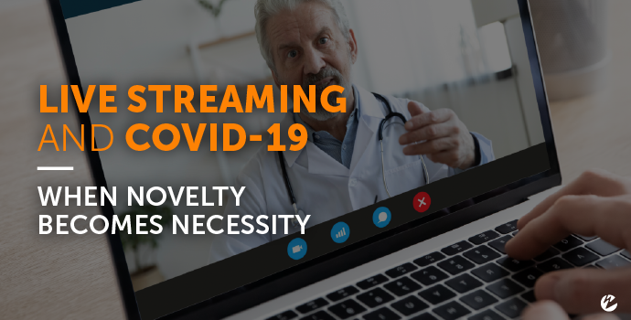 Live Streaming and COVID-19