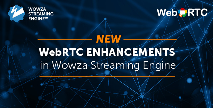 Title Image: WebRTC Enhancements in Wowza Streaming Engine